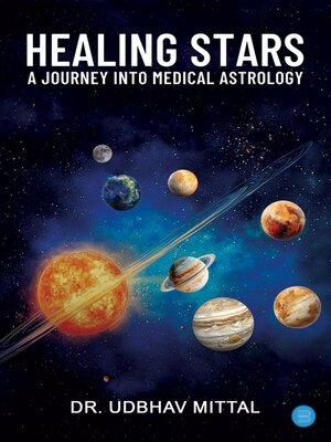 cover image of Healing Stars a Journey Into Medical Astrology